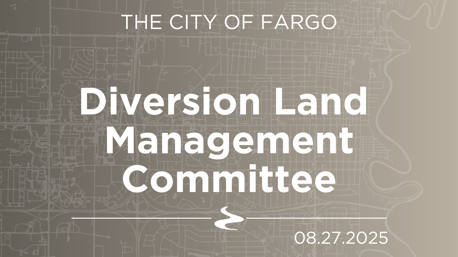 Diversion Land Management Committee - 08.27.2025
