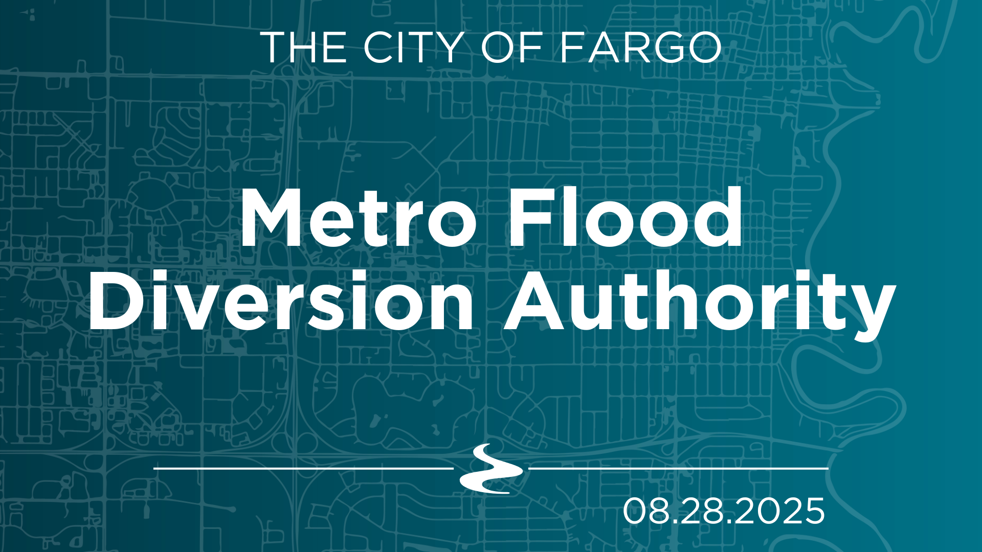 Metro Flood Diversion Authority - 08.29.2025