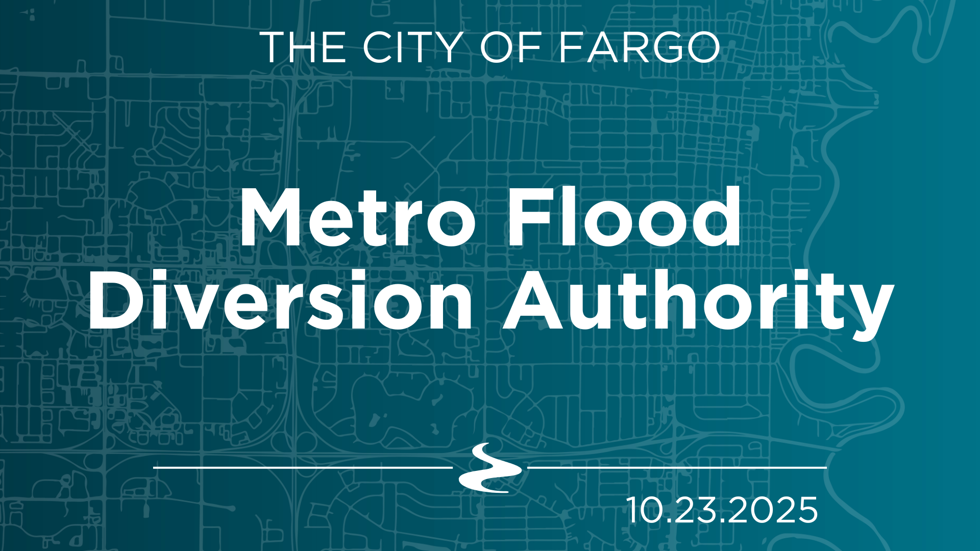 Metro Flood Diversion Authority - 10.23.2025