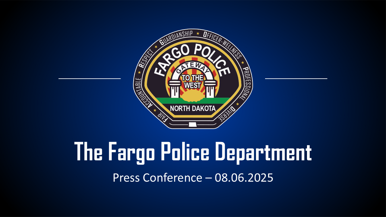 Fargo Police Department Press Conference - 08.06.2025