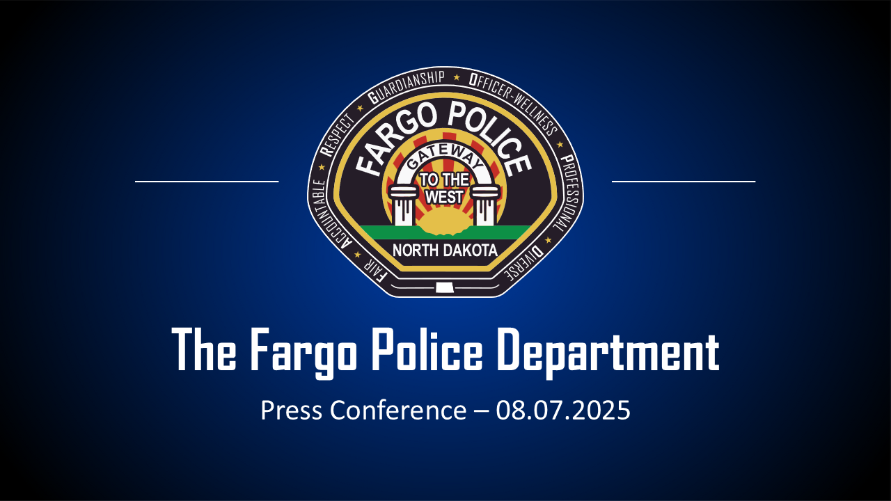 Fargo Police Department Press Conference - 08.05.2025