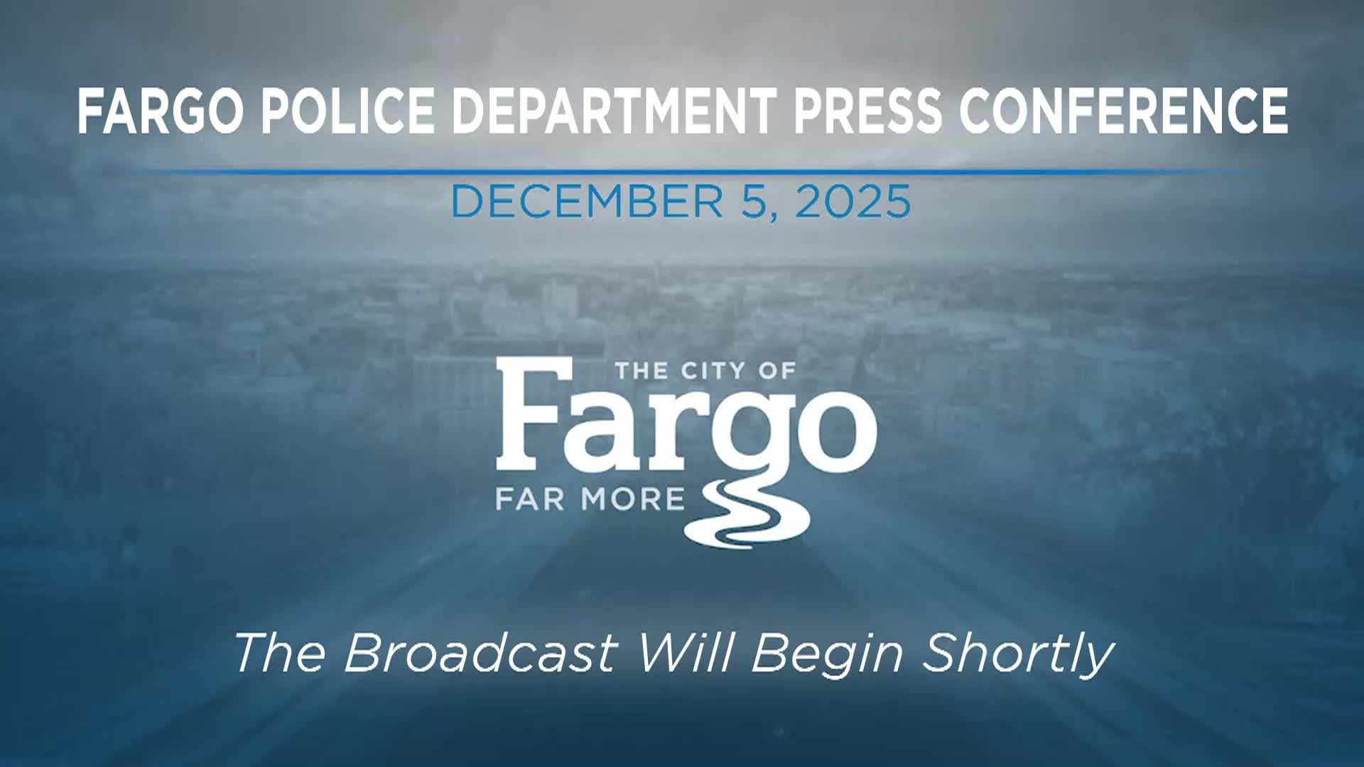 Fargo Police Department Press Conference - 12.05.2025