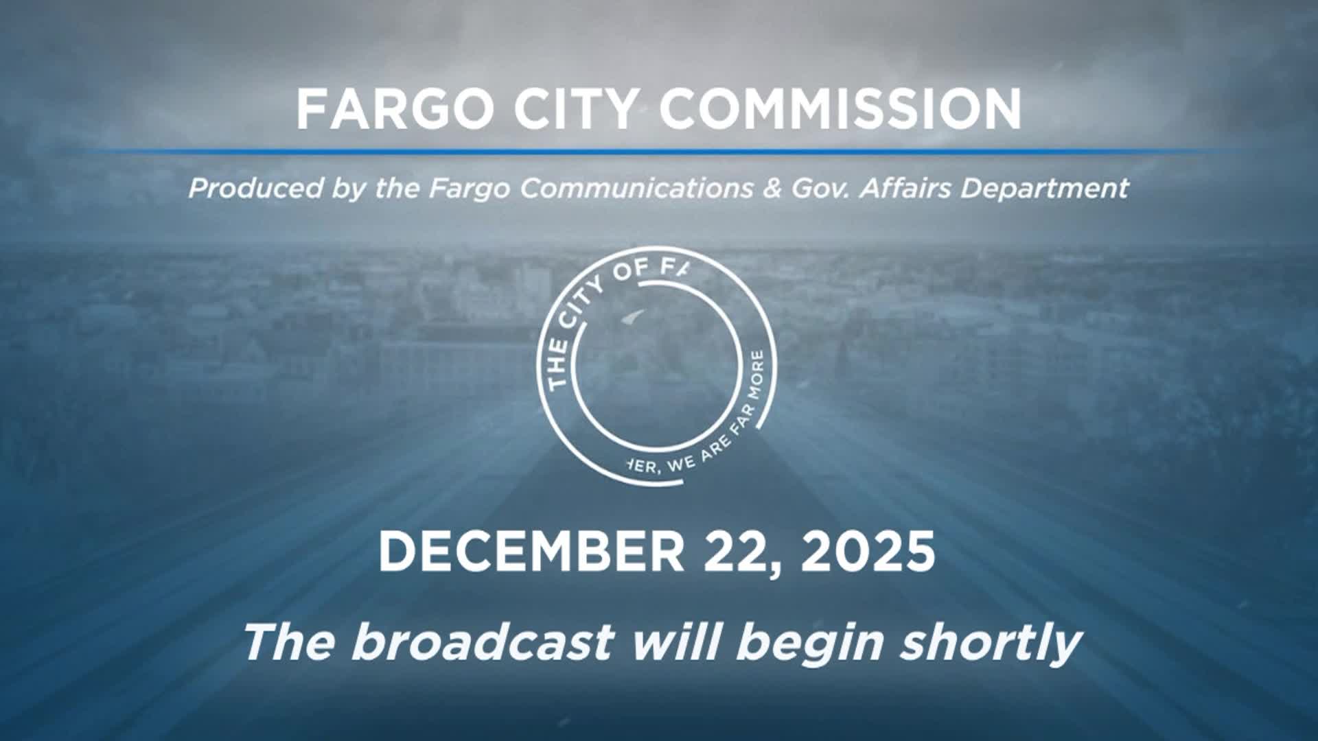 Thumbnail image for Fargo City Commission - 12.22.2025